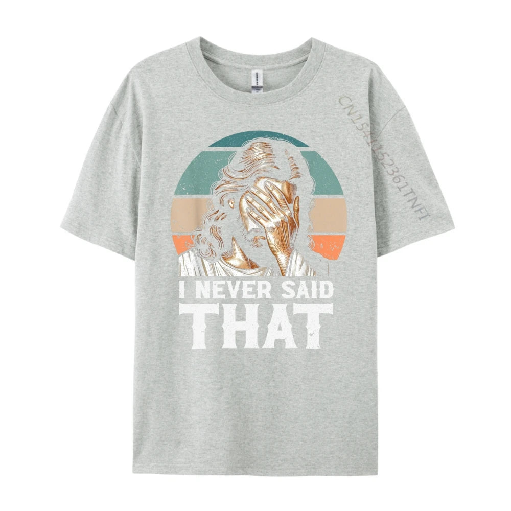 I Never Said That – Jesus Meme Funny Christian T-Shirt for Men - Image 8
